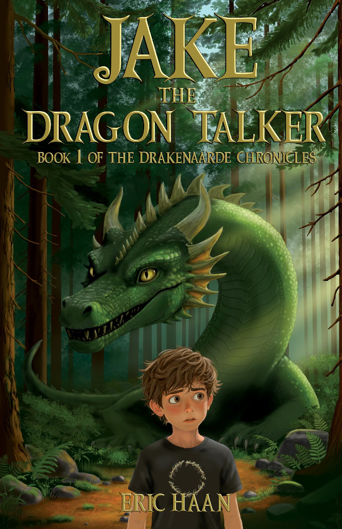 Jake the Dragon Talker: Book 1 of the Drakenaarde Chronicles